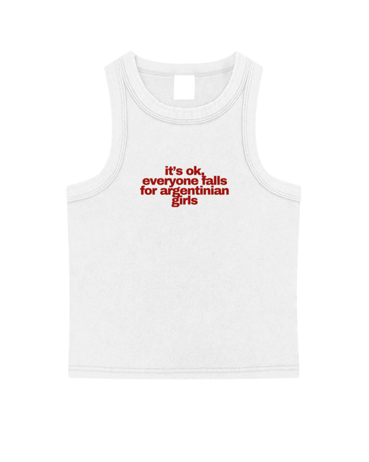 Its Ok, everyone falls for argentinian girls Tank Top