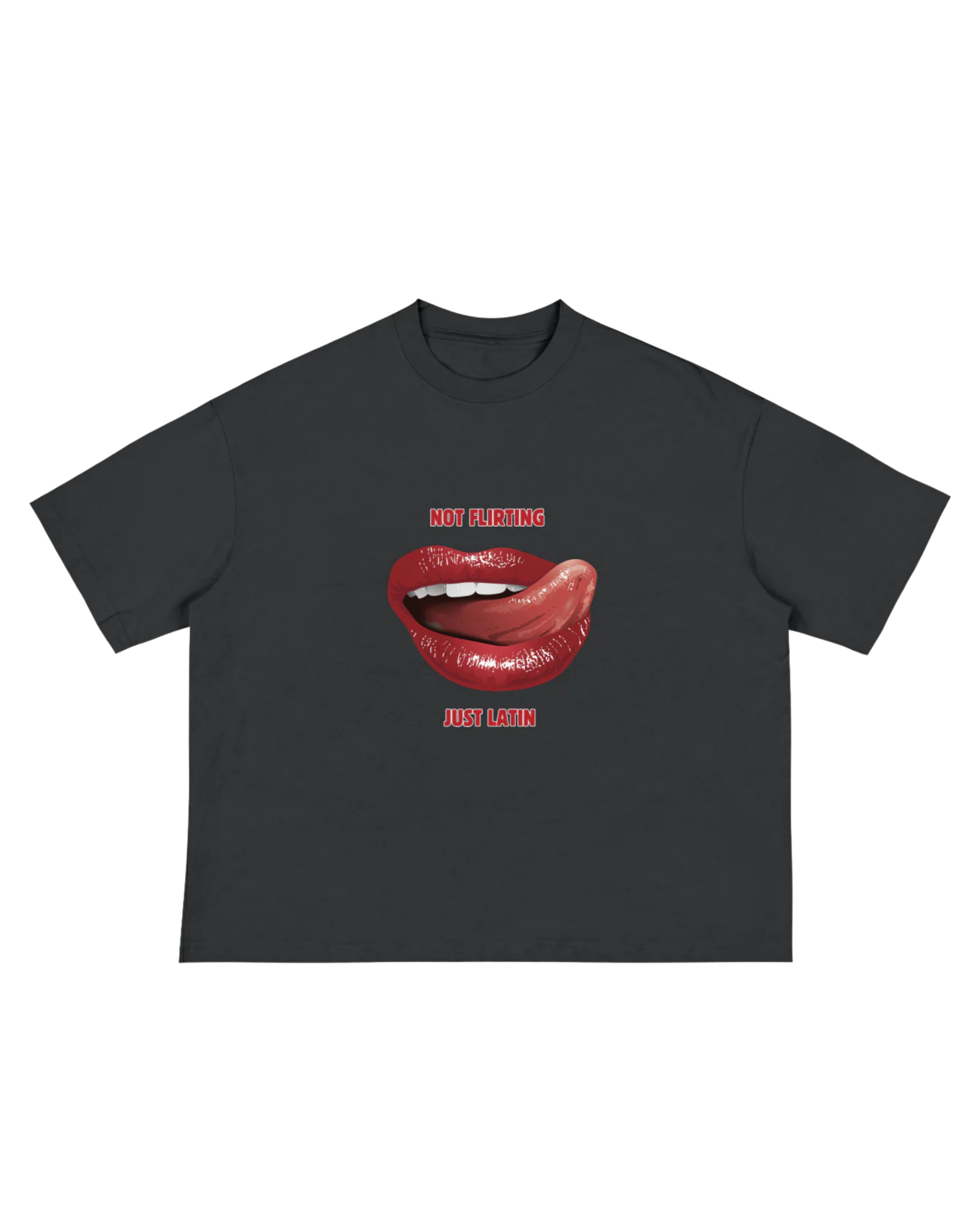 Not Flirting, Just Latin Boxy Tee