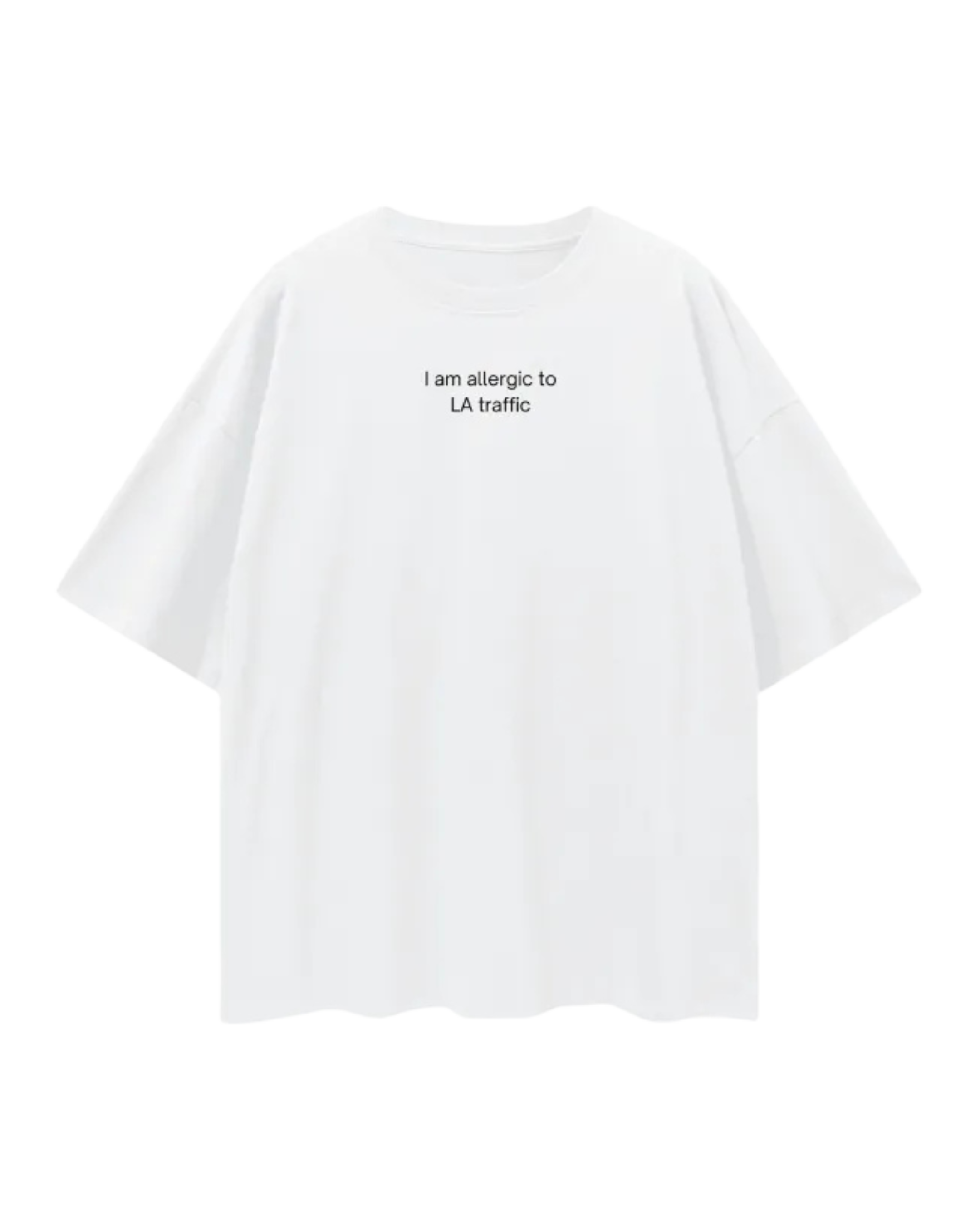 I am allergic to LA traffic T Shirt