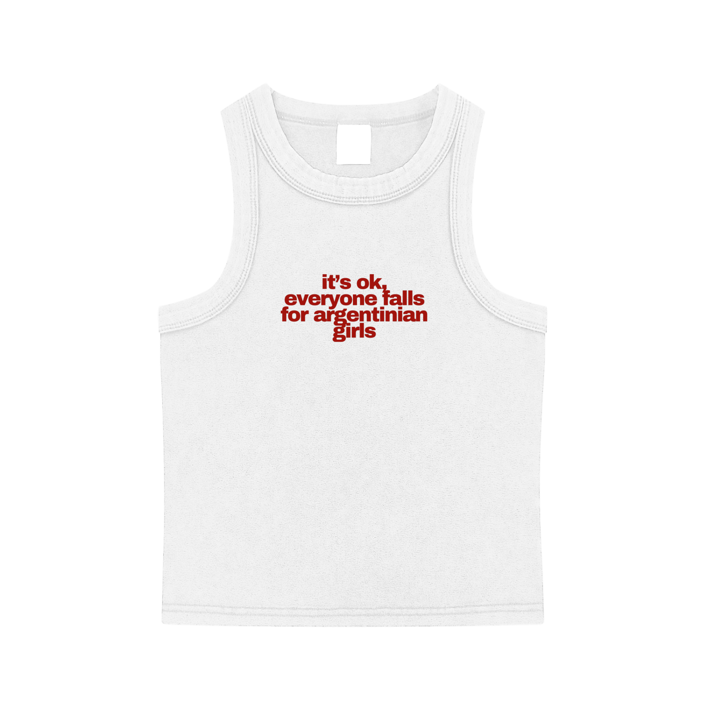 Its Ok, everyone falls for argentinian girls Tank Top