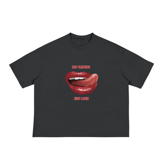 Not Flirting, Just Latin Boxy Tee